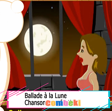 Ballade à la Lune - Chansons enfantines Ballade à la Lune - Chansons enfantines