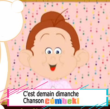 C est demain dimanche - Chansons enfantines C est demain dimanche - Chansons enfantines