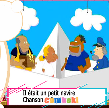 Il etait un petit navire - Chansons enfantines Il etait un petit navire - Chansons enfantines
