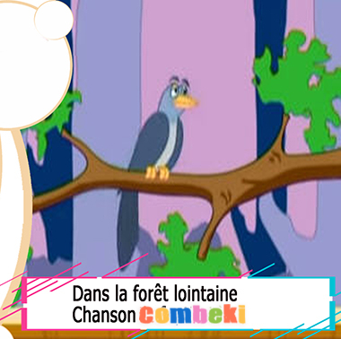 Dans la foret lointaine - Chansons enfantines Dans la foret lointaine - Chansons enfantines