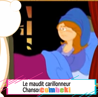 Le maudit carillonneur - Chansons enfantines Le maudit carillonneur - Chansons enfantines