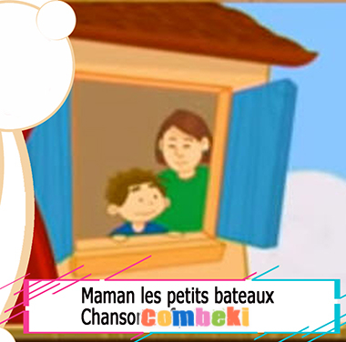 Maman les petits bateaux - Chansons enfantines Maman les petits bateaux - Chansons enfantines