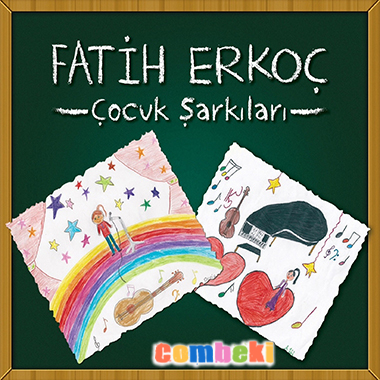 Fatih Erkoç - Çocuk Şarkıları - (2014) Fatih Erkoç - Çocuk Şarkıları - (2014)