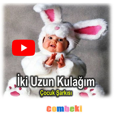 İki uzun kulağım - Çocuk Şarkı Sözleri İki uzun kulağım - Çocuk Şarkı Sözleri