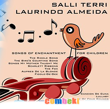 SALLI TERRI LAURINDO ALMEIDA - Songs of Enchantment for Children - children songs - Listen - Lyrics - Download SALLI TERRI LAURINDO ALMEIDA - Songs of Enchantment for Children - children songs - Listen - Lyrics - Download