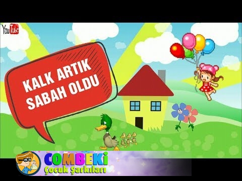 Kalk Artık Sabah Oldu - Çocuk Şarkısı