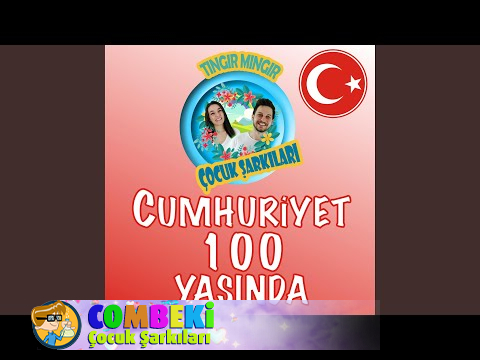 Cumhuriyet 100 Yaşında (100. Yıl Marşı)