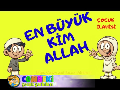 En Büyük Kim Allah
