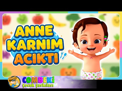 Anne Karnım Acıktı - Çocuk Şarkısı