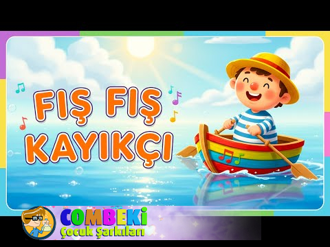 Fış Fış Kayıkçı Kayıkçının Küreği - Çocuk Şarkısı