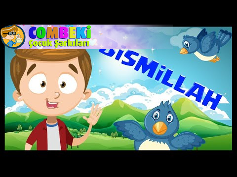 Bismillah İlahisi - Çocuk Şarkısı