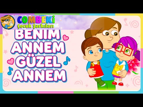 Benim Annem Güzel Annem Çocuk Şarkısı