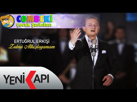 Ertuğrul Erkişi - Zulmü Alkışlayamam